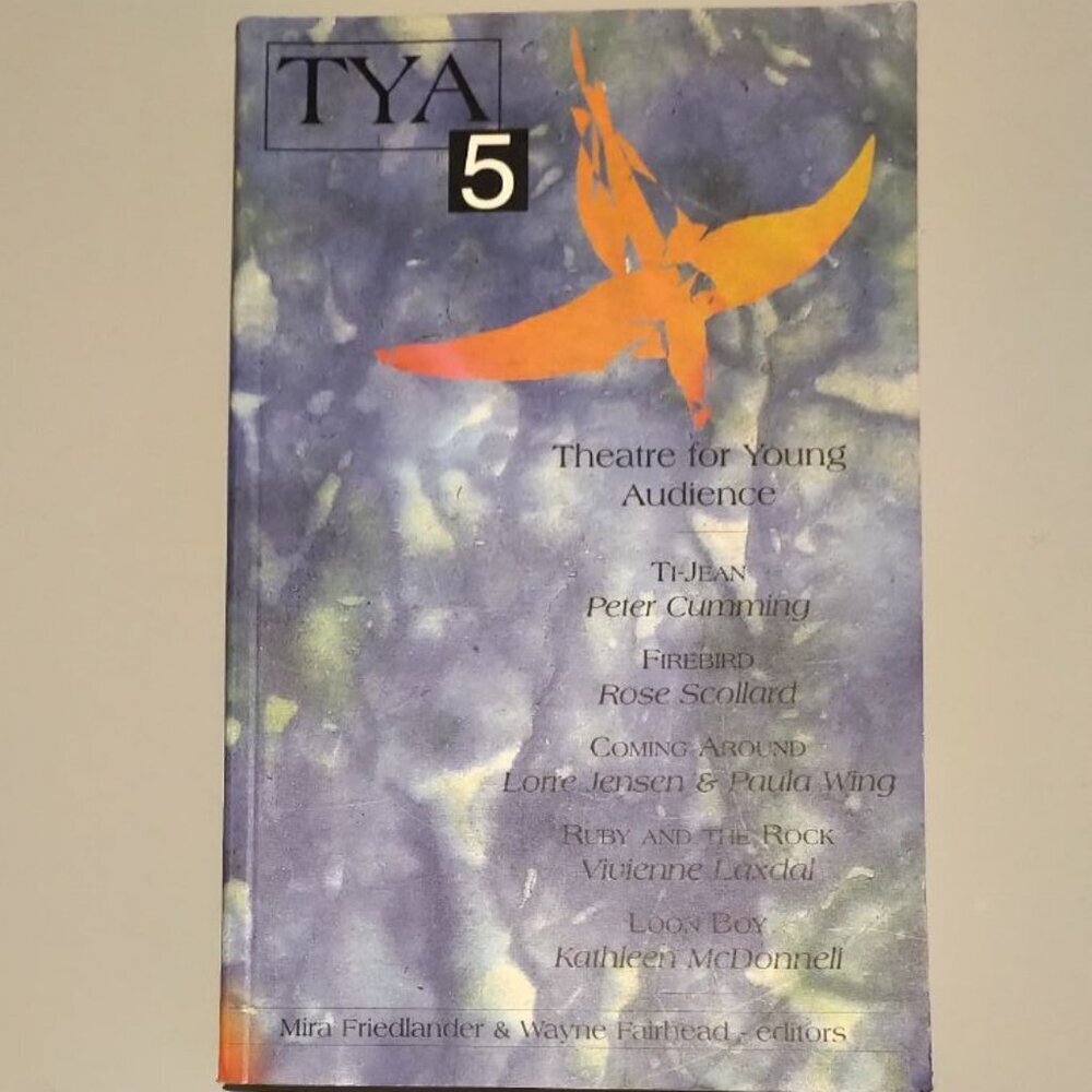 NWT Book: TYA5: Theatre for Young Audience (Playwrights Canada Press) 2000